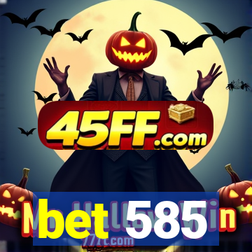bet 585